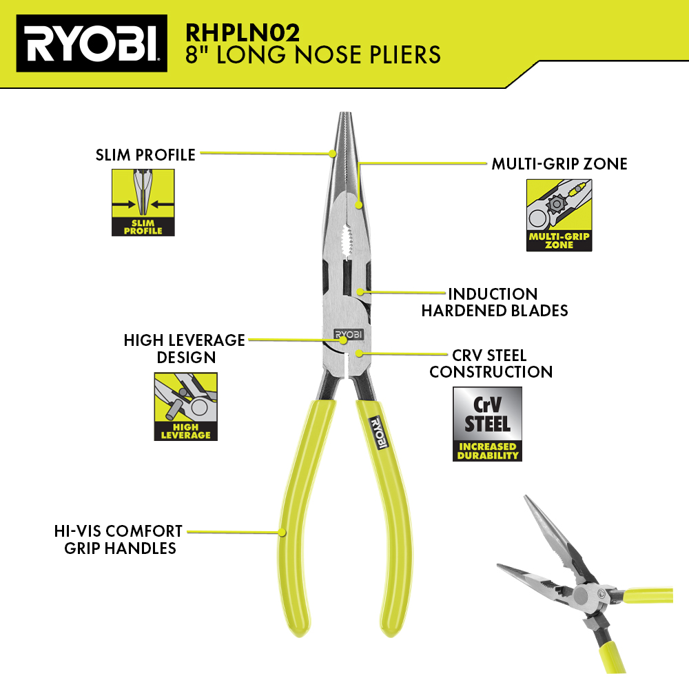 8 HIGH LEVERAGE LONG NOSE PLIER - RYOBI Tools