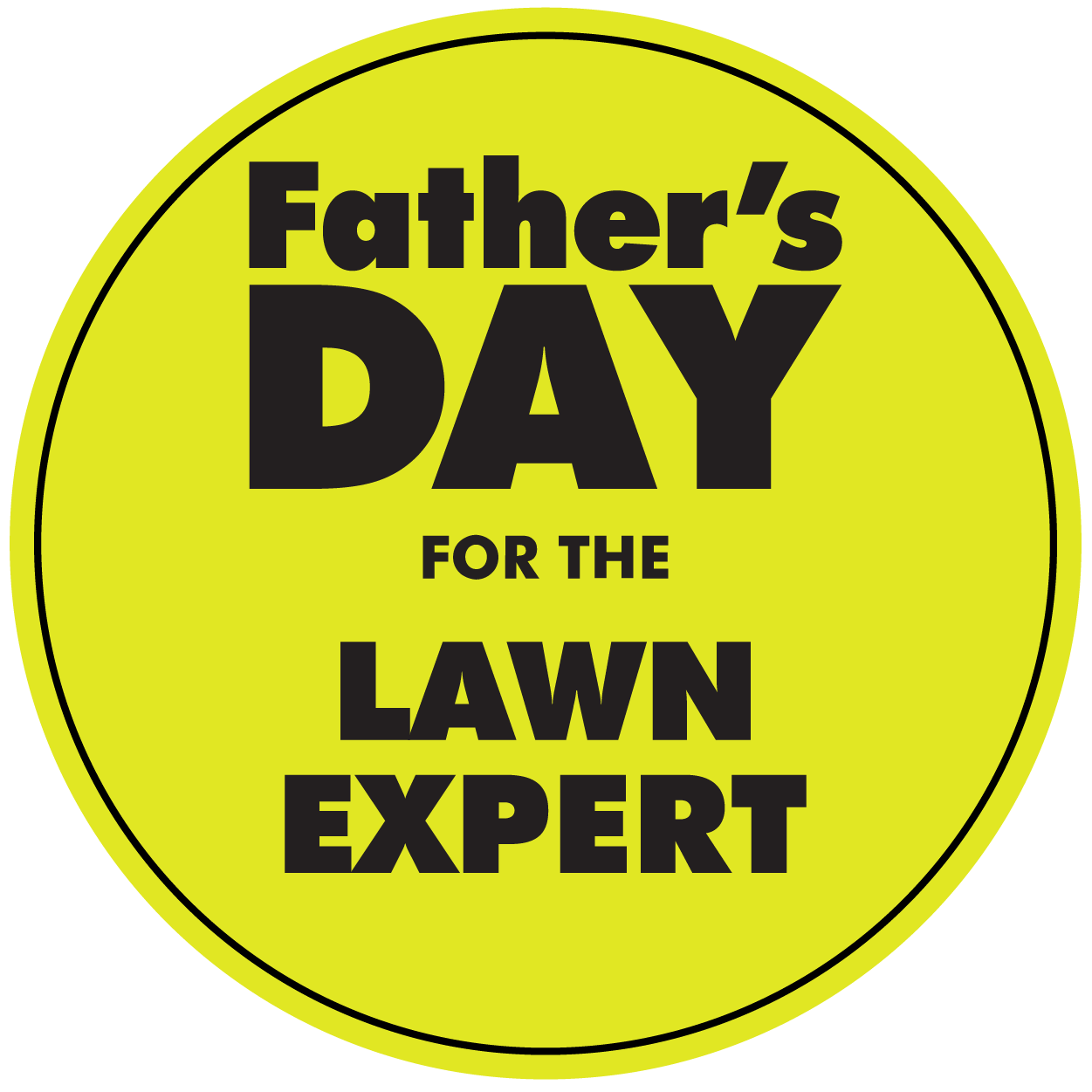 Father's Day Lawn Expert